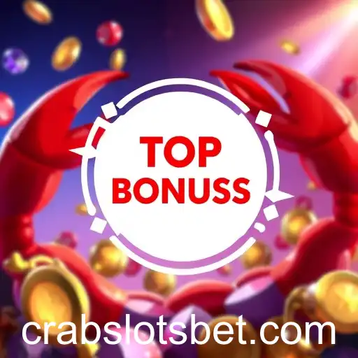 Unlocking the Potential of 'Top Bonuses' in the Crabslots Gaming Universe
